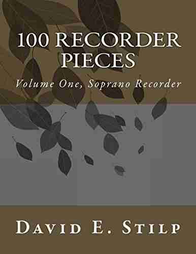 100 Recorder Pieces Volume One Soprano Recorder