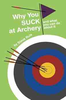 Why You Suck at Archery