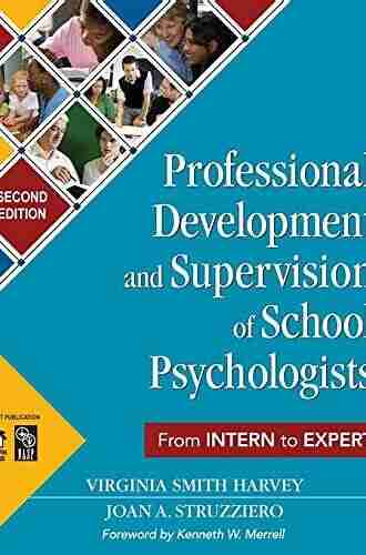 Professional Development and Supervision of School Psychologists: From Intern to Expert