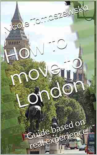 How to move to London: Guide based on real experience