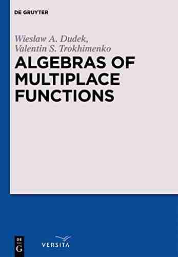 Algebras Of Multiplace Functions Wieslaw A Dudek