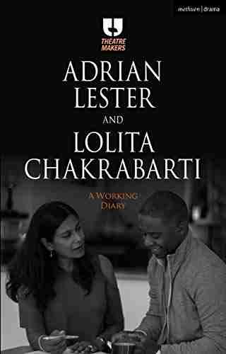 Adrian Lester And Lolita Chakrabarti: A Working Diary (Theatre Makers)