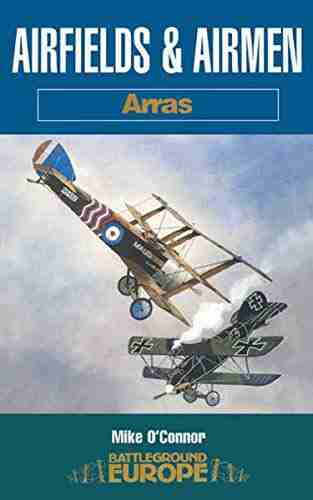 Airfields Airmen: Arras (Battleground Europe)