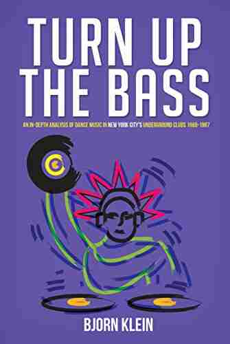 Turn Up The Bass: An In Depth Analysis of Dance Music in New York City s Underground Clubs 1969 1987