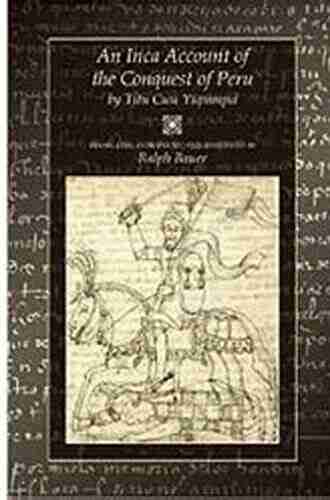 An Inca Account of the Conquest of Peru