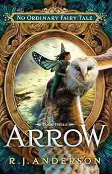 Arrow (No Ordinary Fairy Tale 3)