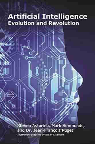 Artificial Intelligence: Evolution And Revolution