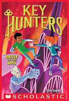 Battle Of The Bots (Key Hunters #7)