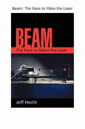 Beam: The Race To Make The Laser