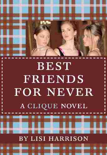 Best Friends for Never: A Clique Novel (The Clique 2)