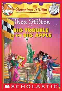 Thea Stilton: Big Trouble in the Big Apple (Thea Stilton #8): A Geronimo Stilton Adventure (Thea Stilton Graphic Novels)