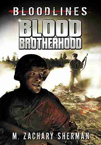 Blood Brotherhood (Bloodlines) M Zachary Sherman