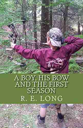 A Boy His Bow and The First Season