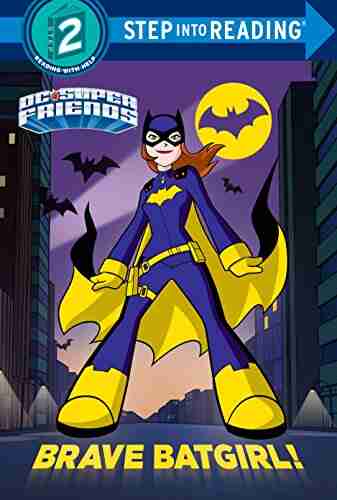 Brave Batgirl (DC Super Friends) (Step into Reading)