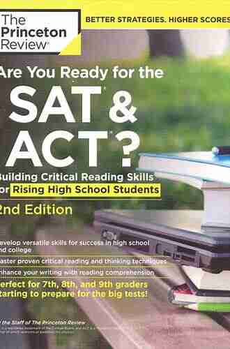 Are You Ready for the SAT and ACT? 2nd Edition: Building Critical Reading Skills for Rising High School Students (College Test Preparation)