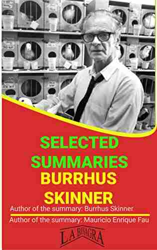 BURRHUS SKINNER: SELECTED SUMMARIES Jonathan Clayden