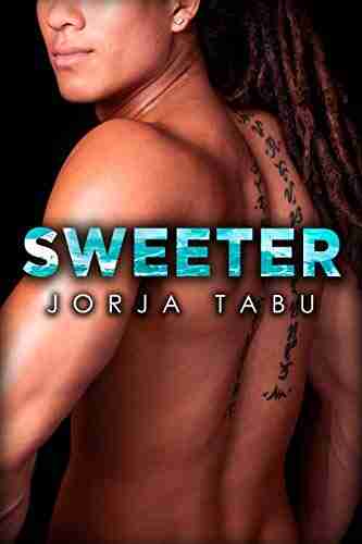 Sweeter: A BWAM Contemporary Romance (How Do You Want It 10)