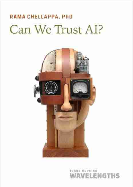 Can We Trust AI? (Johns Hopkins Wavelengths)