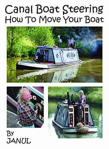 Canal Boat Steering How To Move Your Boat