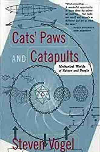 Cats Paws and Catapults: Mechanical Worlds of Nature and People