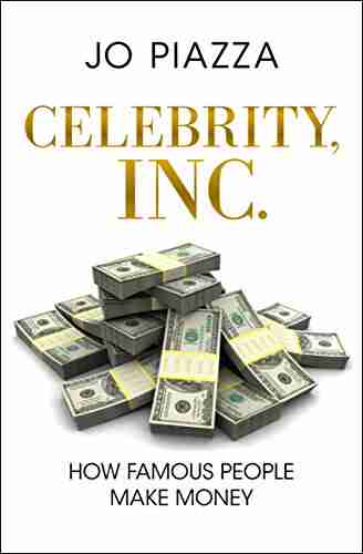 Celebrity Inc : How Famous People Make Money