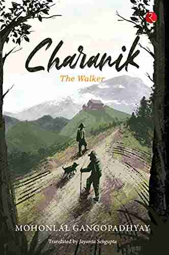 CHARANIK: THE WALKER Mohonlal Gangopadhyay