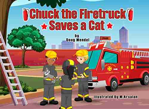 Chuck The Firetruck Saves A Cat