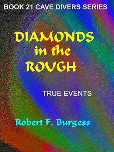 DIAMONDS IN THE ROUGH (Cave Divers 21)