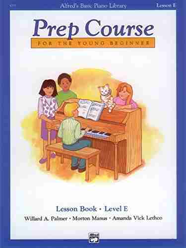 Alfred S Basic Piano Prep Course Lesson Bk E (Alfred S Basic Piano Library)