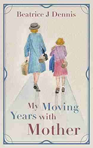 My Moving Years With Mother