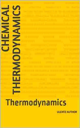 Chemical Thermodynamics: Thermodynamics (ULZ 32)