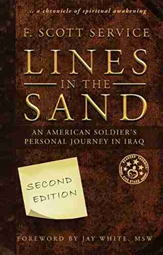 Lines In The Sand: An American Soldier S Personal Journey In Iraq