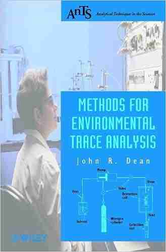 Methods For Environmental Trace Analysis (Analytical Techniques In The Sciences (AnTs) 12)