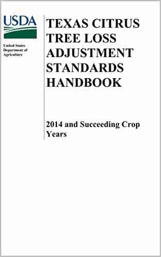 Texas Citrus Tree Loss Adjustment Standards Handbook 2014 And Succeeding Crop Years (FCIC 20150L) (09 2011) (FCIC 20150L 1)(06 2013)