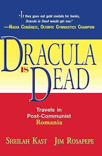 Dracula Is Dead: Travels in Post Communist Romania