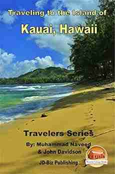 Traveling to the Island of Kauai Hawaii (Travelers 5)