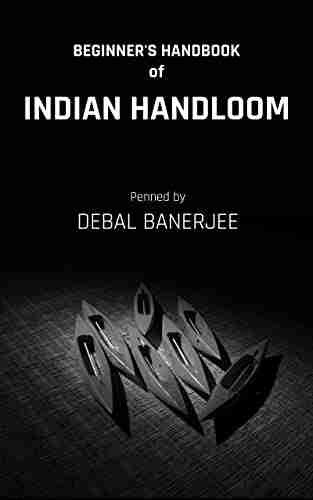 BEGINNER S HANDBOOK OF INDIAN HANDLOOM