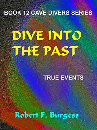 DIVE INTO THE PAST (Cave Divers 12)