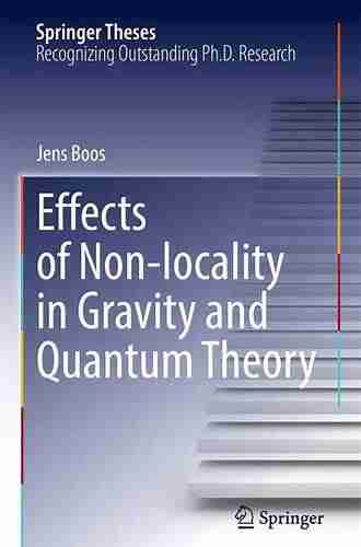 Effects of Non locality in Gravity and Quantum Theory (Springer Theses)