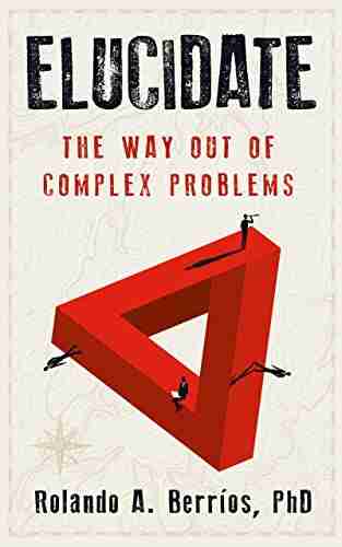 Elucidate: The Way Out Of Complex Problems