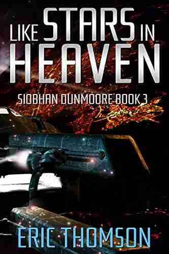 Like Stars In Heaven (Siobhan Dunmoore 3)