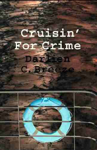 Crusin For Crime Darlien C Breeze