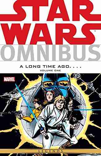 Star Wars Omnibus: A Long Time Ago Vol 1 (Star Wars A Long Time Ago Boxed)