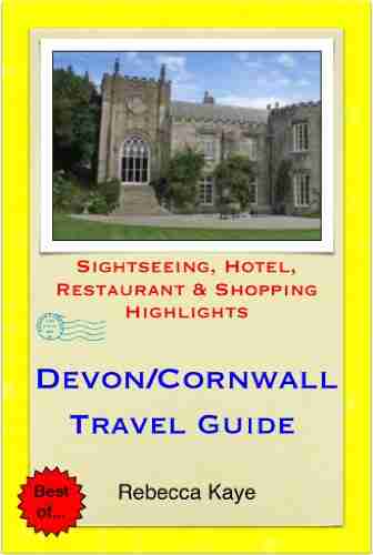 Devon Cornwall England Travel Guide Sightseeing Hotel Restaurant Shopping Highlights (Illustrated)