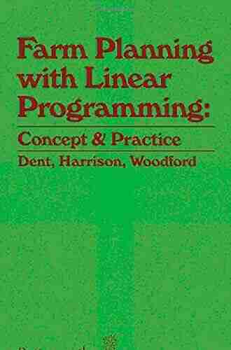 Farm Planning with Linear Programming: Concept and Practice