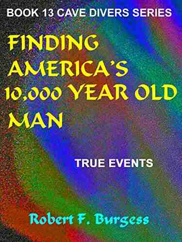 FINDING AMERICA S 10 000 YEAR OLD MAN (Cave Divers 13)