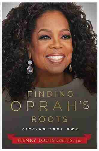 Finding Oprah S Roots: Finding Yours