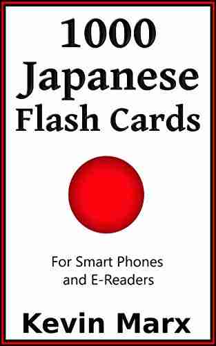 1000 Japanese Flash Cards: For Smart Phones And E Readers