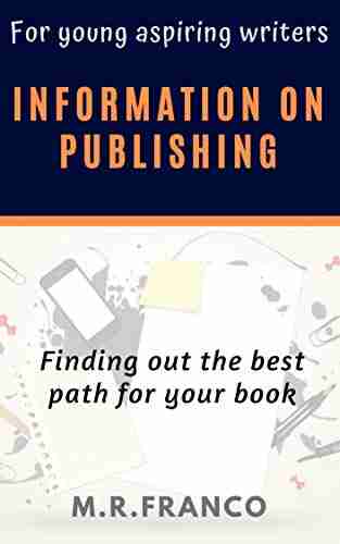 For Young Aspiring Writers Information On Publishing: Finding Out The Best Path For Your