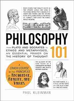 Philosophy 101: From Plato and Socrates to Ethics and Metaphysics an Essential Primer on the History of Thought (Adams 101)